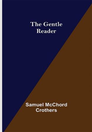 The Gentle Reader