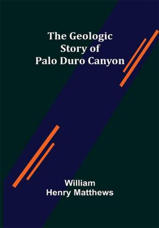 The Geologic Story of Palo Duro Canyon