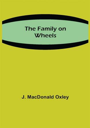 The Family on Wheels