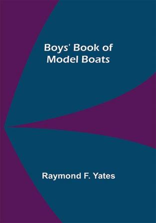 Boys' Book of Model Boats