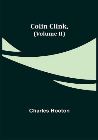 Colin Clink (Volume II)