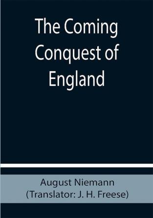 The Coming Conquest of England