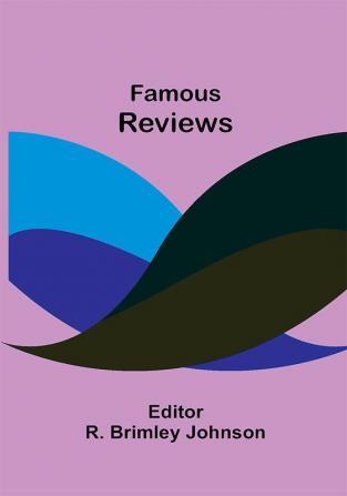 Famous Reviews