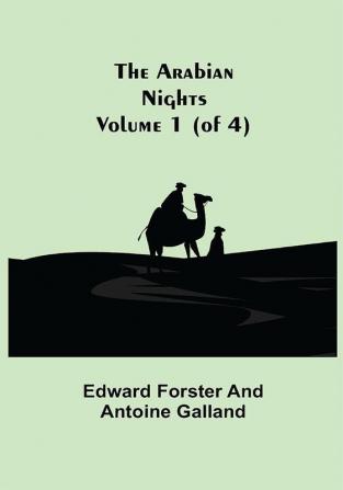 The Arabian Nights Volume 1 (of 4)