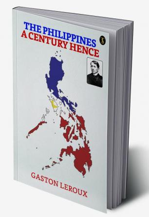 The Philippines A Century Hence