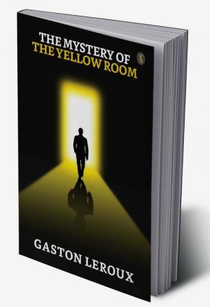 The Mystery Of “The Yellow Room”