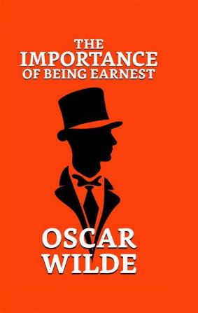 The Importance of Being Earnest