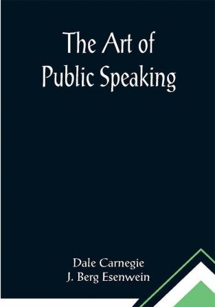 The Art of Public Speaking