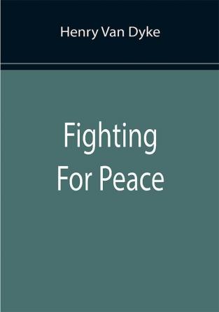 Fighting For Peace