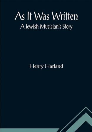 As It Was Written: A Jewish Musician's Story