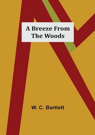 A Breeze from the Woods