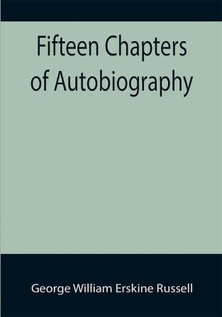 Fifteen Chapters of Autobiography