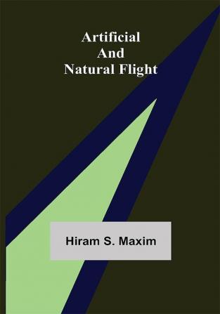 Artificial and Natural Flight