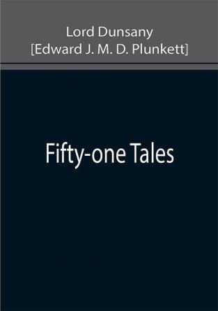 Fifty-one Tales