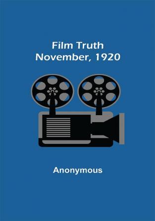 Film Truth; November 1920