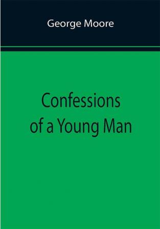 Confessions of a Young Man