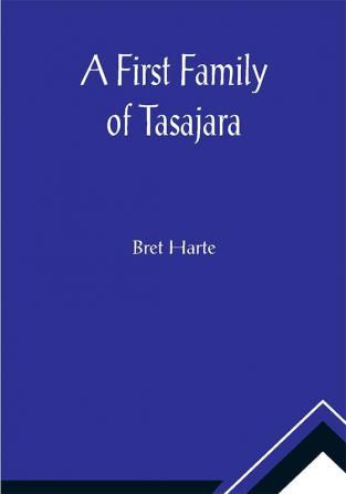 A First Family of Tasajara