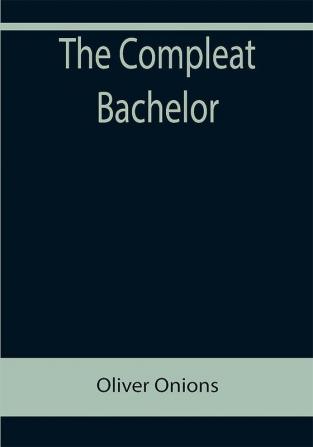 The Compleat Bachelor