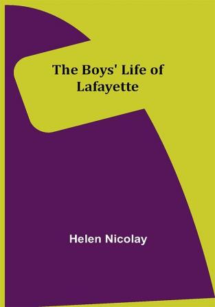 The Boys' Life of Lafayette