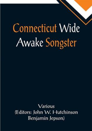 Connecticut Wide Awake Songster