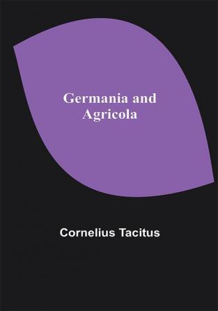 Germania and Agricola