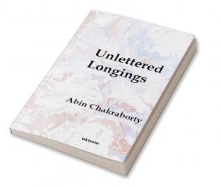 Unlettered Longings