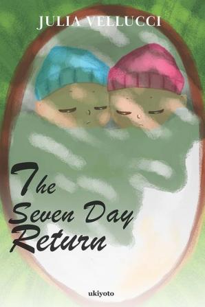 The Seven Day Return