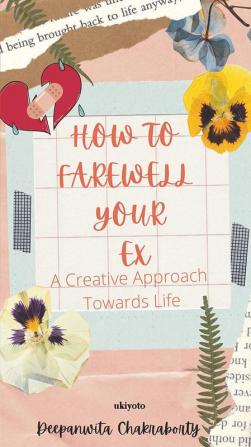 How to Farewell your Ex