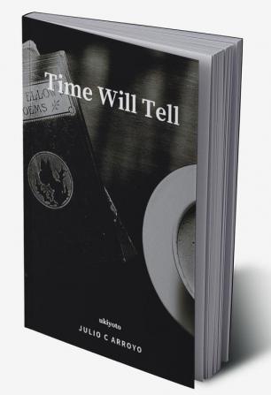 Time Will Tell