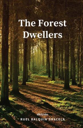 The Forest Dwellers