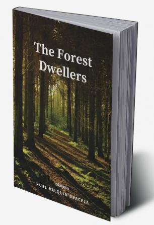 The Forest Dwellers