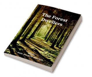 The Forest Dwellers