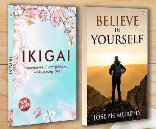 Ikigai: Japanese Art of staying Young.. While growing Old + Believe in Yourself