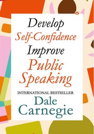 Develop Self-Confidence Improve Public Speaking