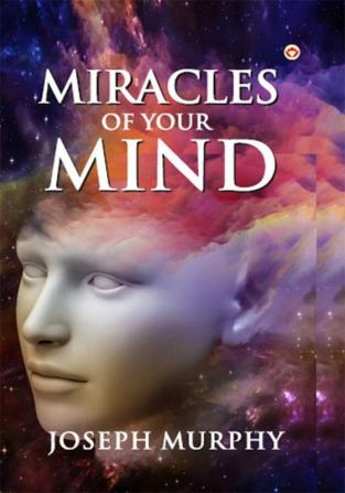 The Miracles of Your Mind