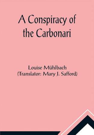 A Conspiracy of the Carbonari