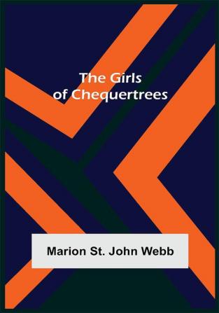 The Girls of Chequertrees