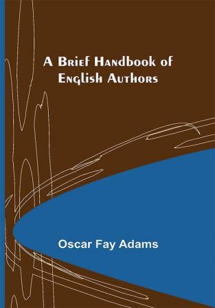 A Brief Handbook of English Authors