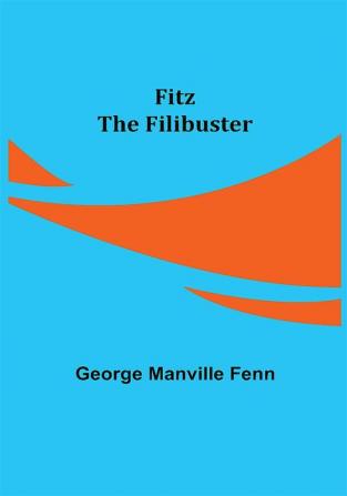 Fitz the Filibuster