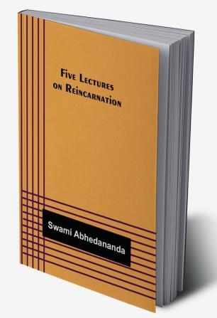 Five Lectures on Reincarnation