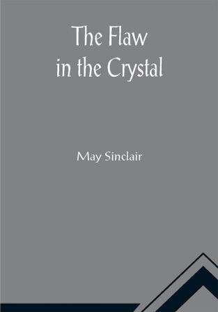 The Flaw in the Crystal