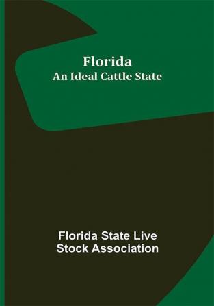 Florida: An Ideal Cattle State