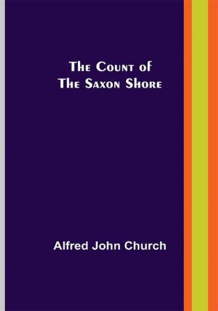 The Count of the Saxon Shore