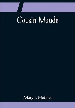 Cousin Maude