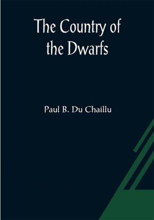 The Country of the Dwarfs