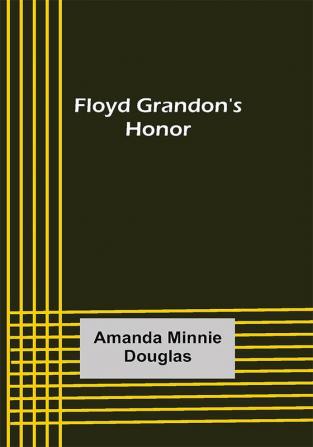 Floyd Grandon's Honor