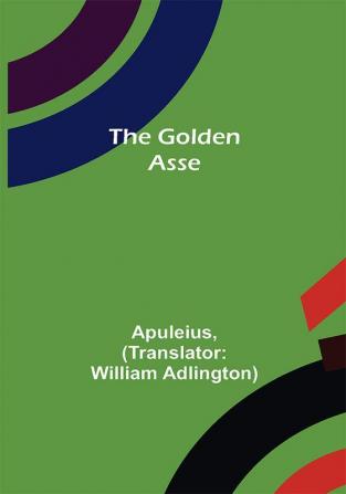 The Golden Asse