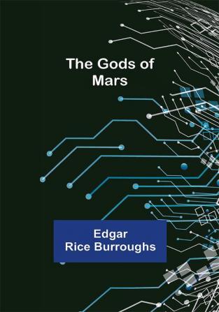 The Gods of Mars