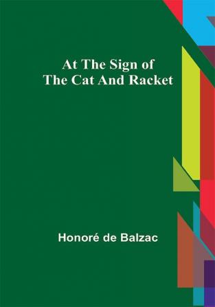 At the Sign of the Cat and Racket