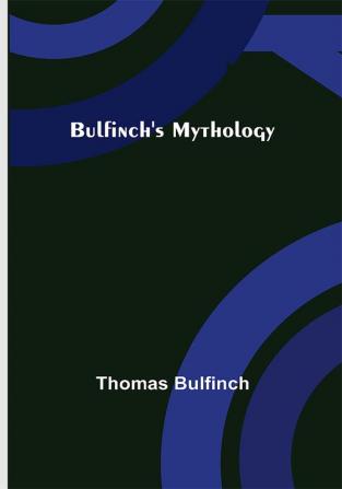 Bulfinch's Mythology